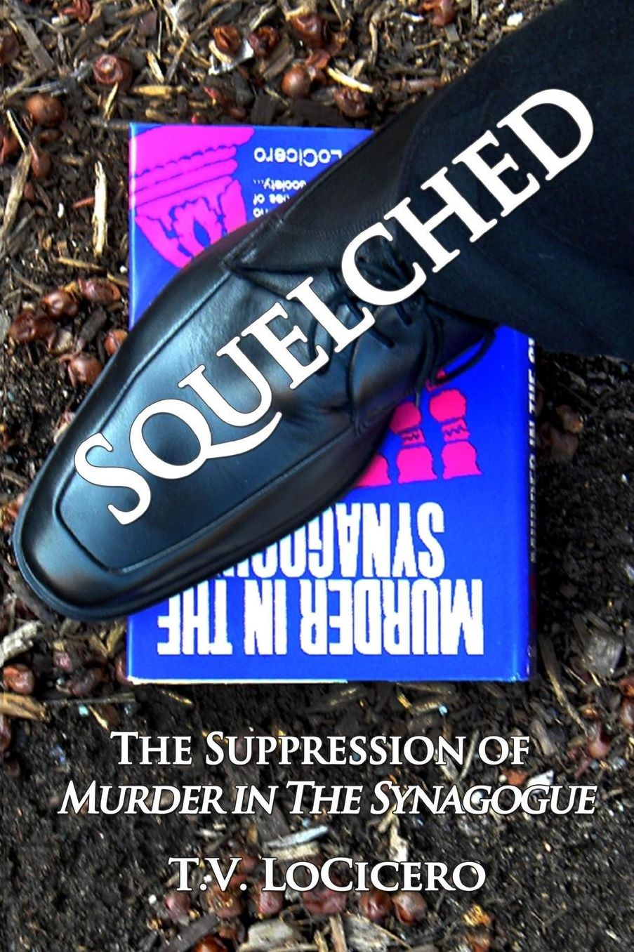 Squelched: The Suppression of Murder in the Synagogue