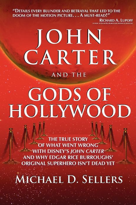 John Carter and the Gods of Hollywood: How the Sci-Fi Classic Flopped at the Box Office but Continues to Inspire Fans and Filmmakers