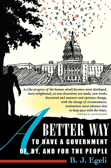 A Better Way to Have a Government Of, By, and For the People