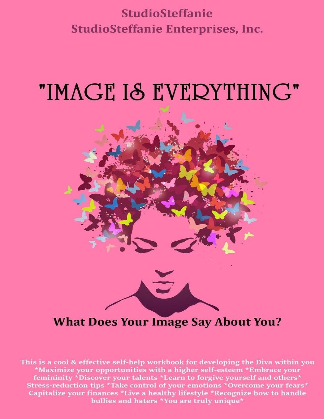 "Image Is Everything!": What Does Your Image Say about You?