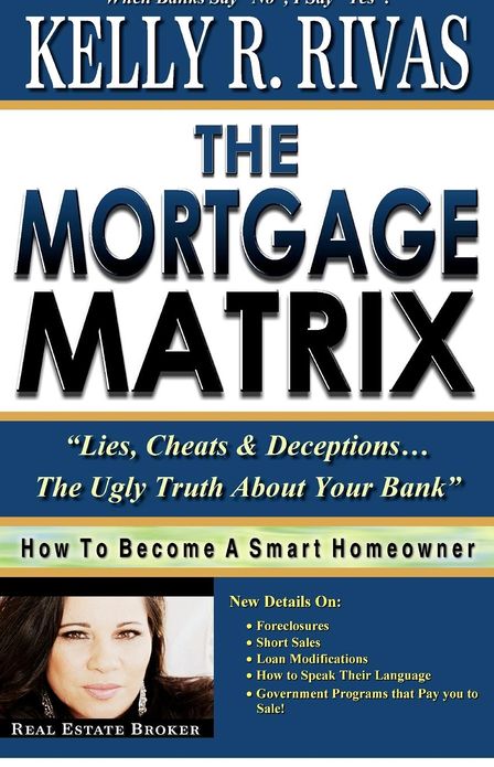 The Mortgage Matrix: "Lies, Cheats & Deceptions...The Ugly Truth About Your Bank"