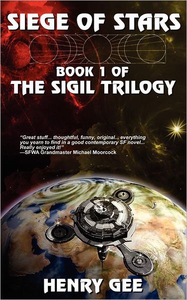 Siege Of Stars: Book One of The Sigil Trilogy