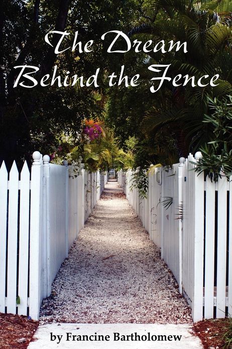 The Dream Behind the Fence