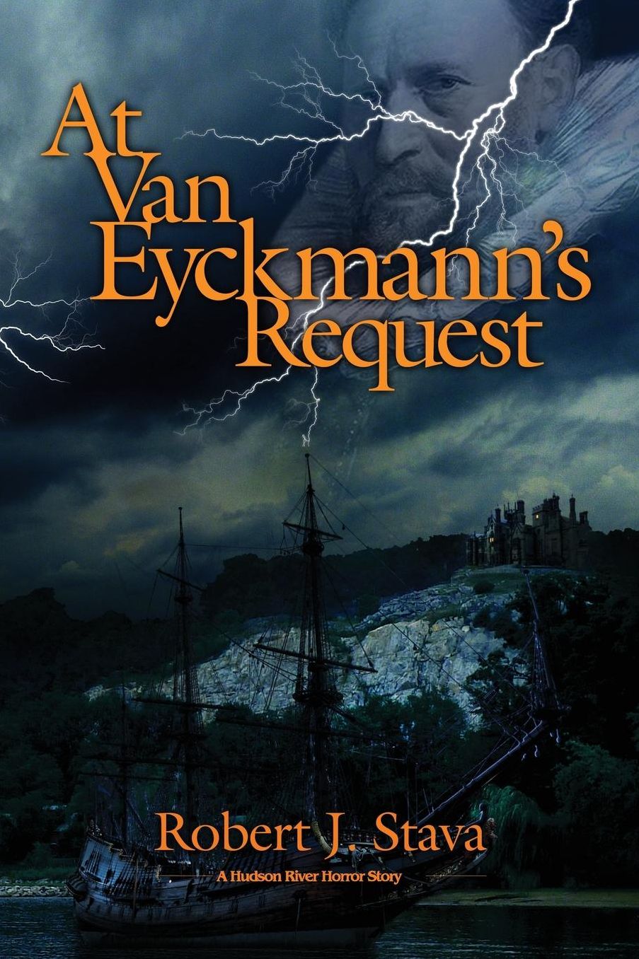 At Van Eyckmann's Request: A Hudson River Horror Story