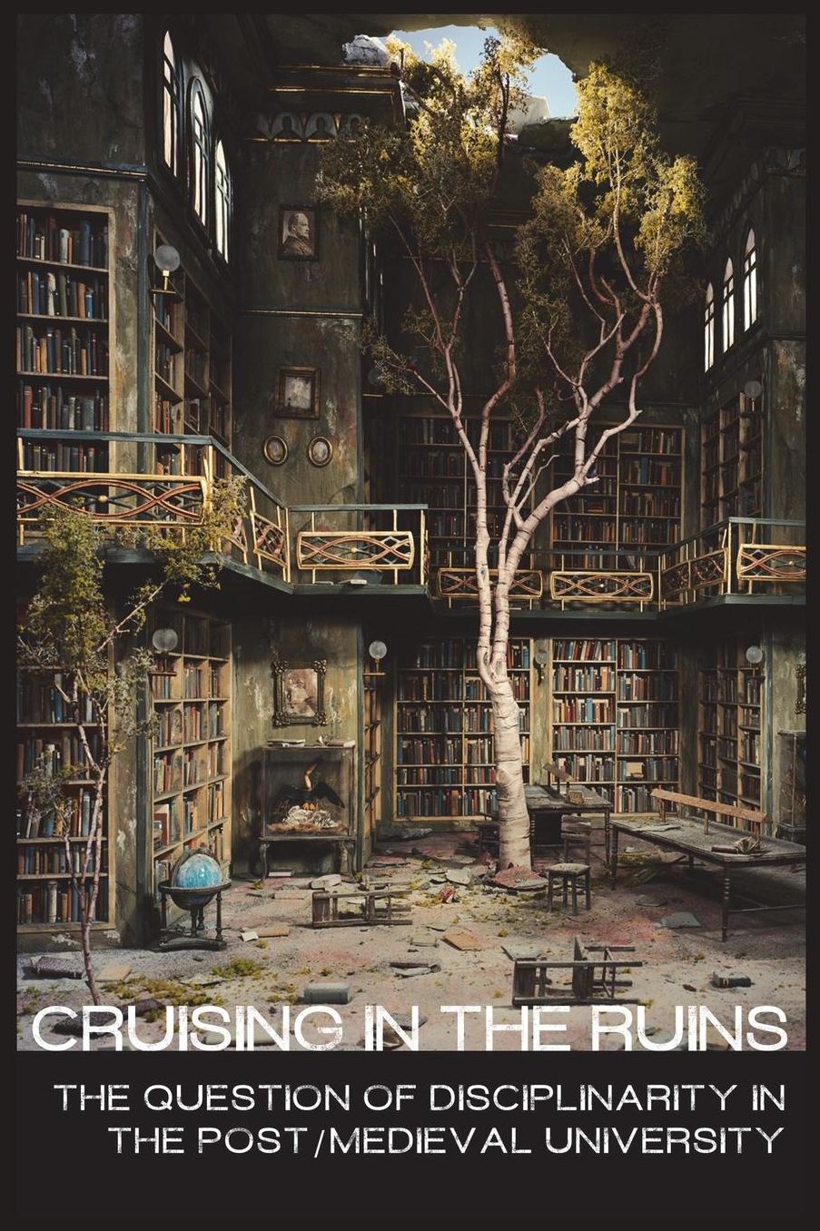 Cruising in the Ruins: The Question of Disciplinarity in the Post/medieval University