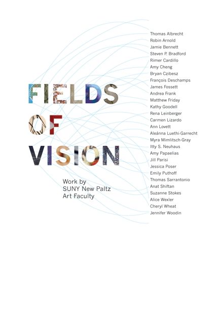 Fields of Vision: Work by SUNY New Paltz Art Faculty