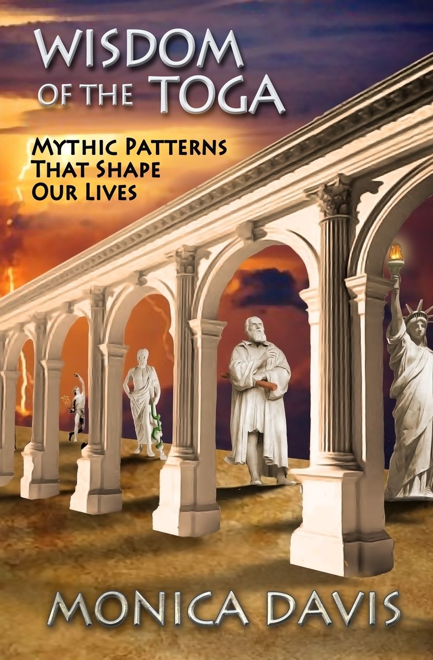 Wisdom of the Toga: Mythic Patterns That Shape Our Lives