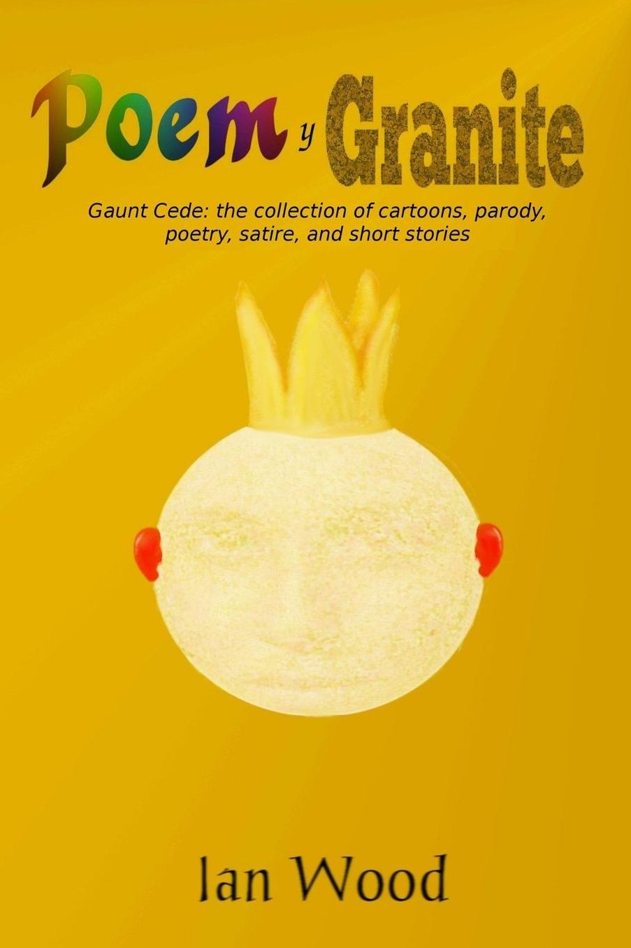 Poem y Granite: Gaunt Cede