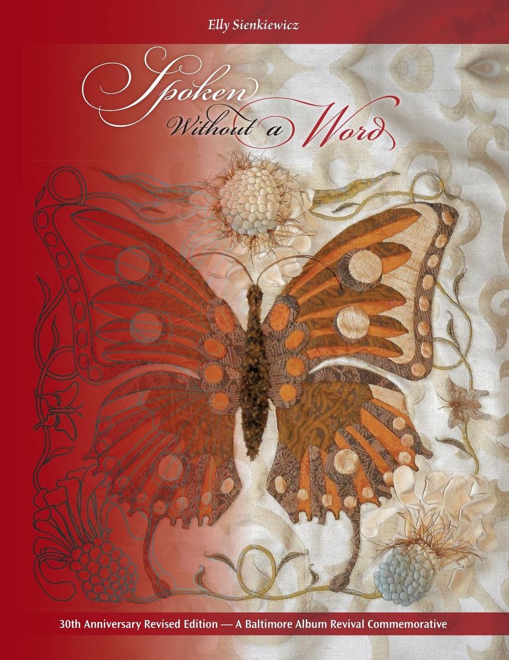 Spoken Without a Word - 30th Anniversary Revised Edition: A Lexicon of Selected Symbols with 24 Patterns From Classic Baltimore Album Quilts