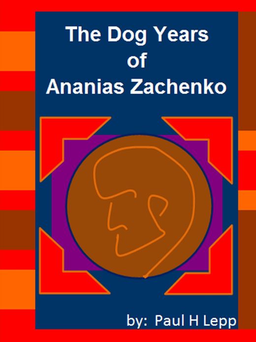 The Dog Years of Ananias Zachenko