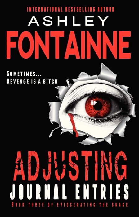 Adjusting Journal Entries (Book Three of Eviscerating the Snake)