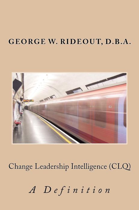 Change Leadership Intelligence (CLQ): A Definition