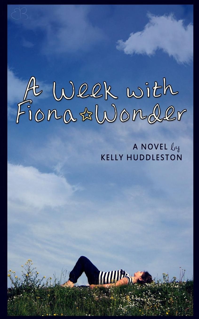 A Week with Fiona Wonder: A Novel