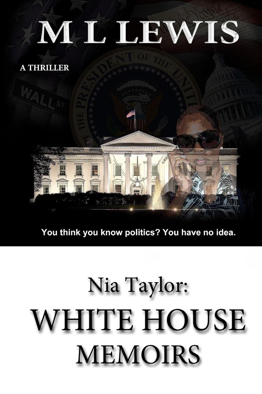 Nia Taylor: WHITE HOUSE MEMOIRS