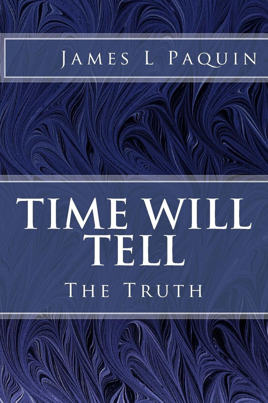 Time Will Tell: The Truth