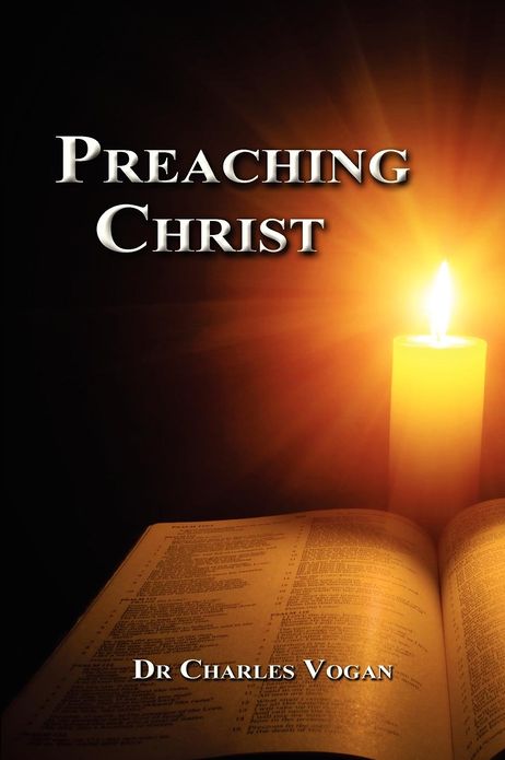 Preaching Christ: Seeing Christ throughout the Bible