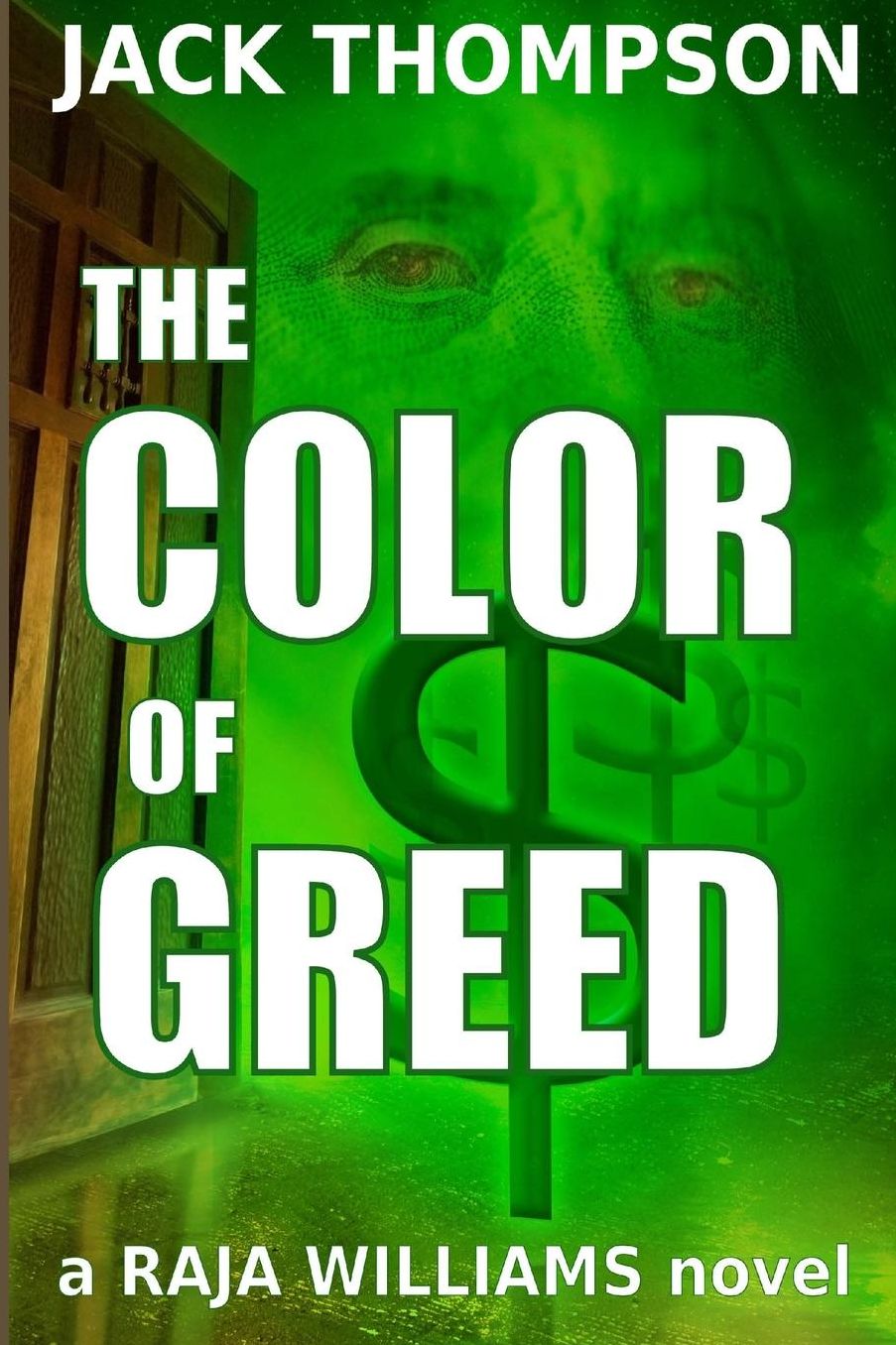 The Color of Greed: Raja Williams Series
