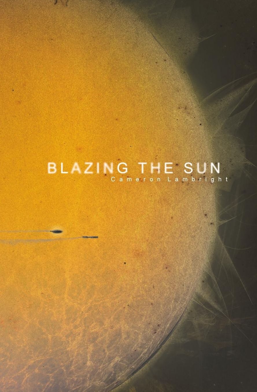Blazing the Sun