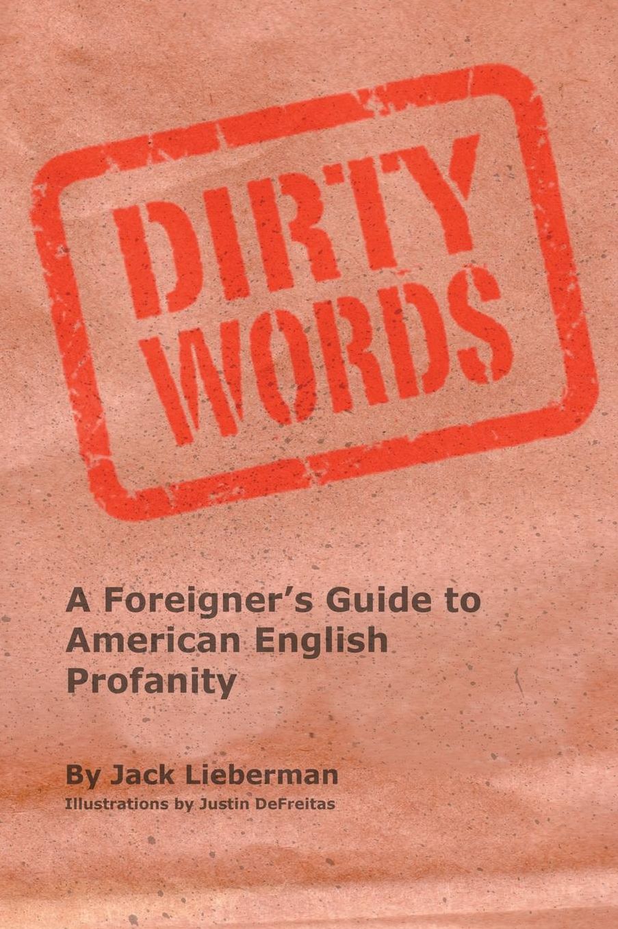 Dirty Words: A Foreigner's Guide to American English Profanity