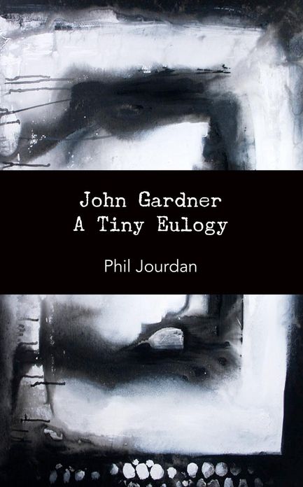 John Gardner: A Tiny Eulogy