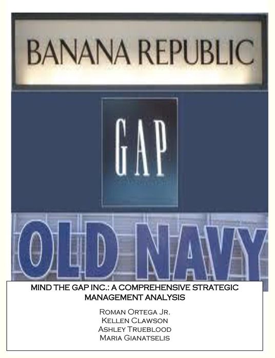 MIND THE GAP INC.: A Comprehensive Strategic Management Analysis