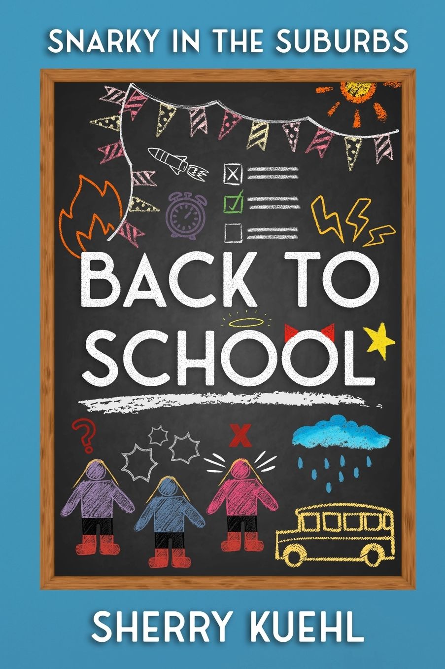 Snarky in the Suburbs: Back to School