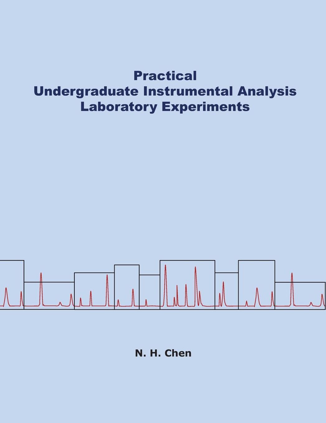 Practical Undergraduate Instrumental Analysis Laboratory Experiments