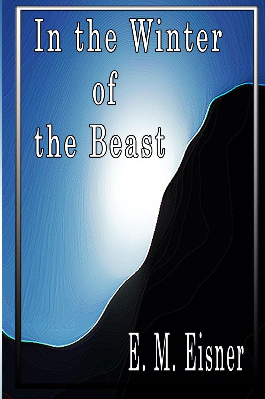 In the Winter of the Beast