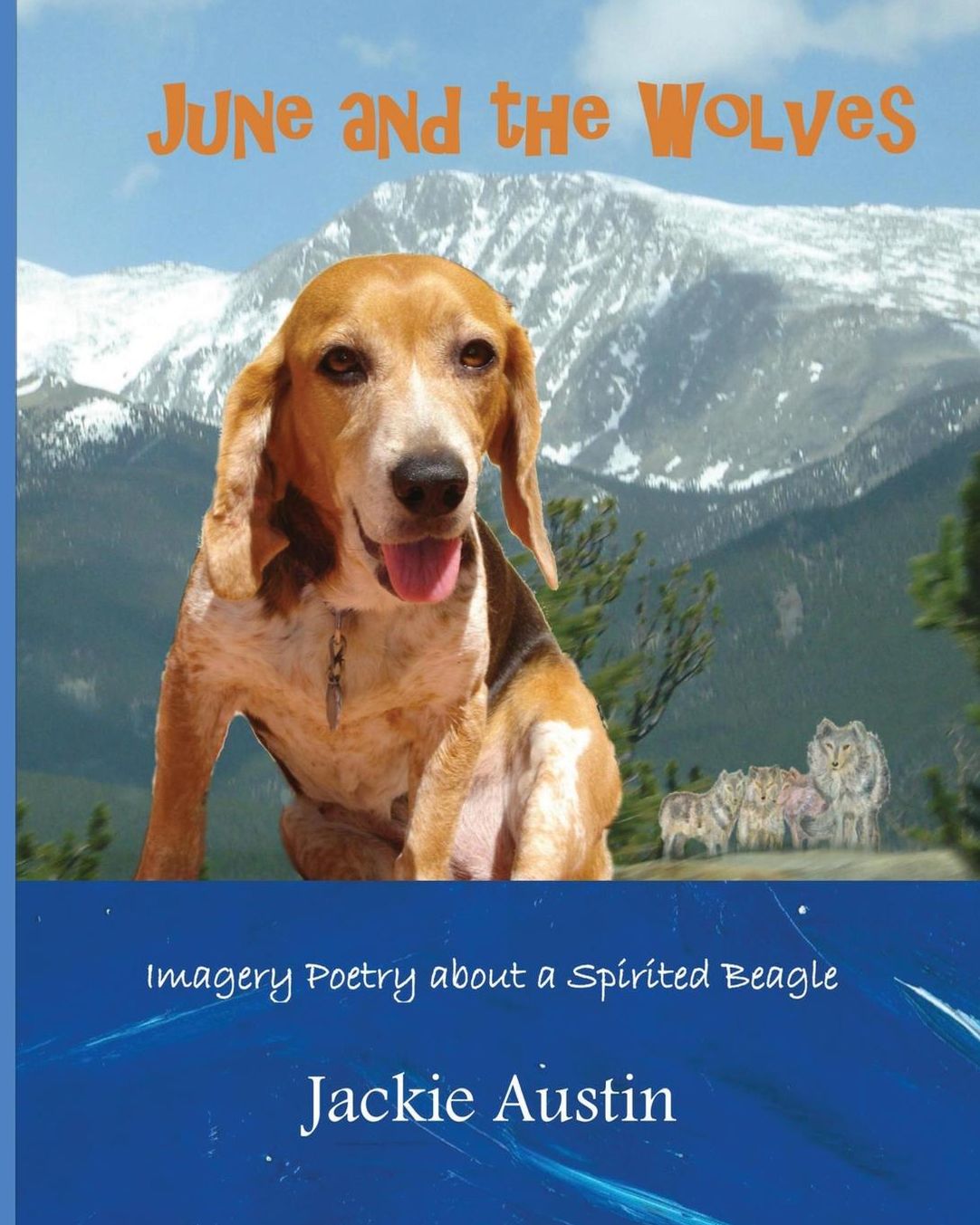 June and The Wolves: The Tale of a Spirited Beagle