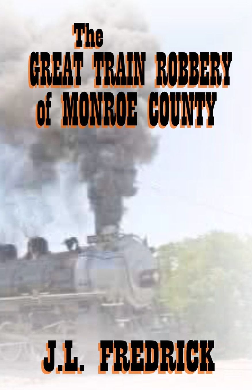 The Great Train Robbery of Monroe County