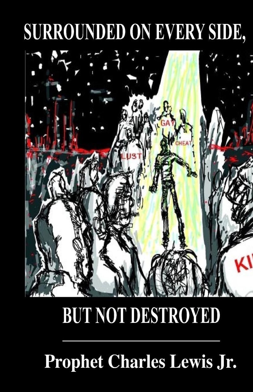 Surrounded on Everyside, But Not Destroyed