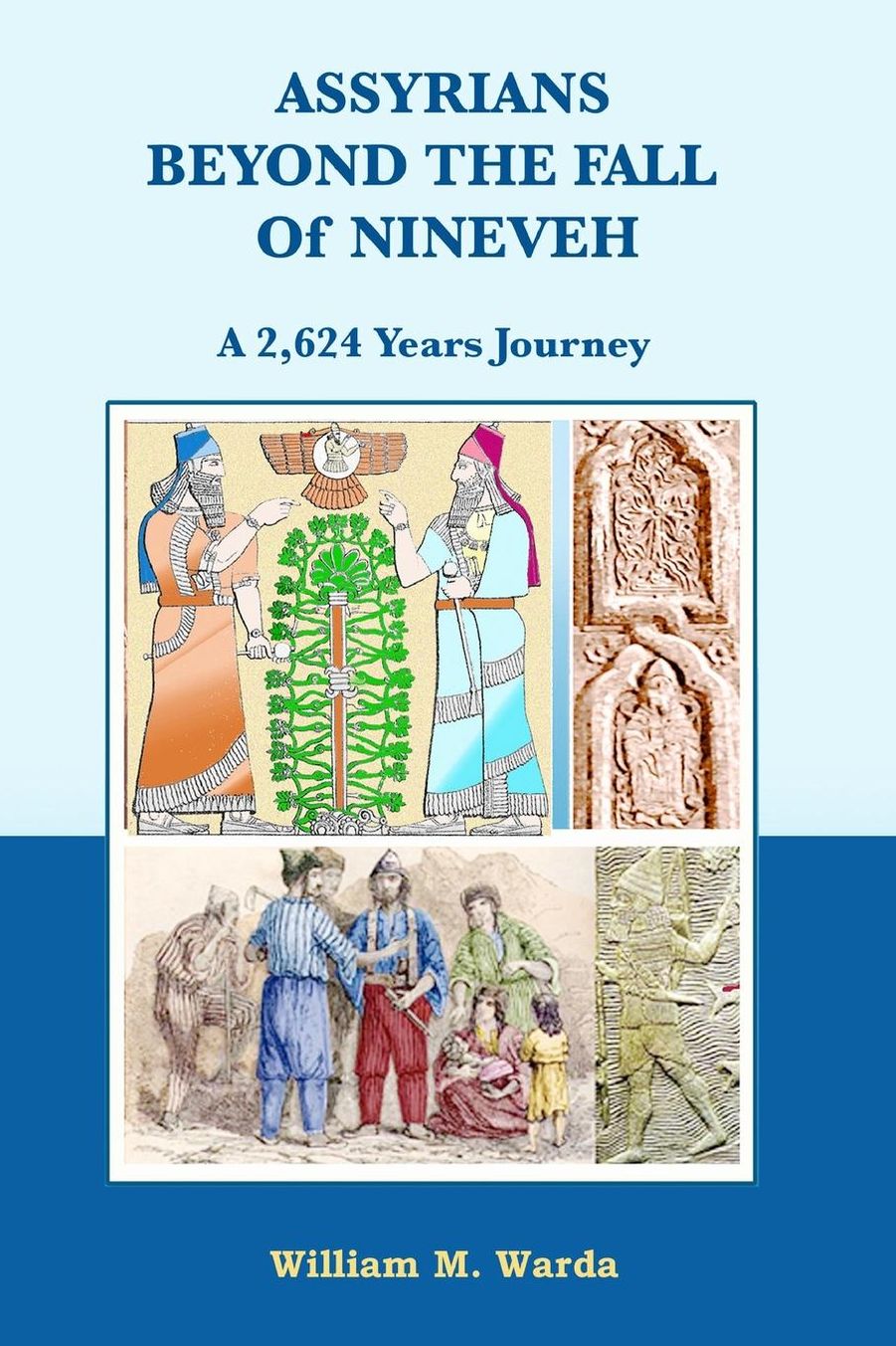 Assyrians Beyond the Fall of Nineveh: A 2,624 Years Journey