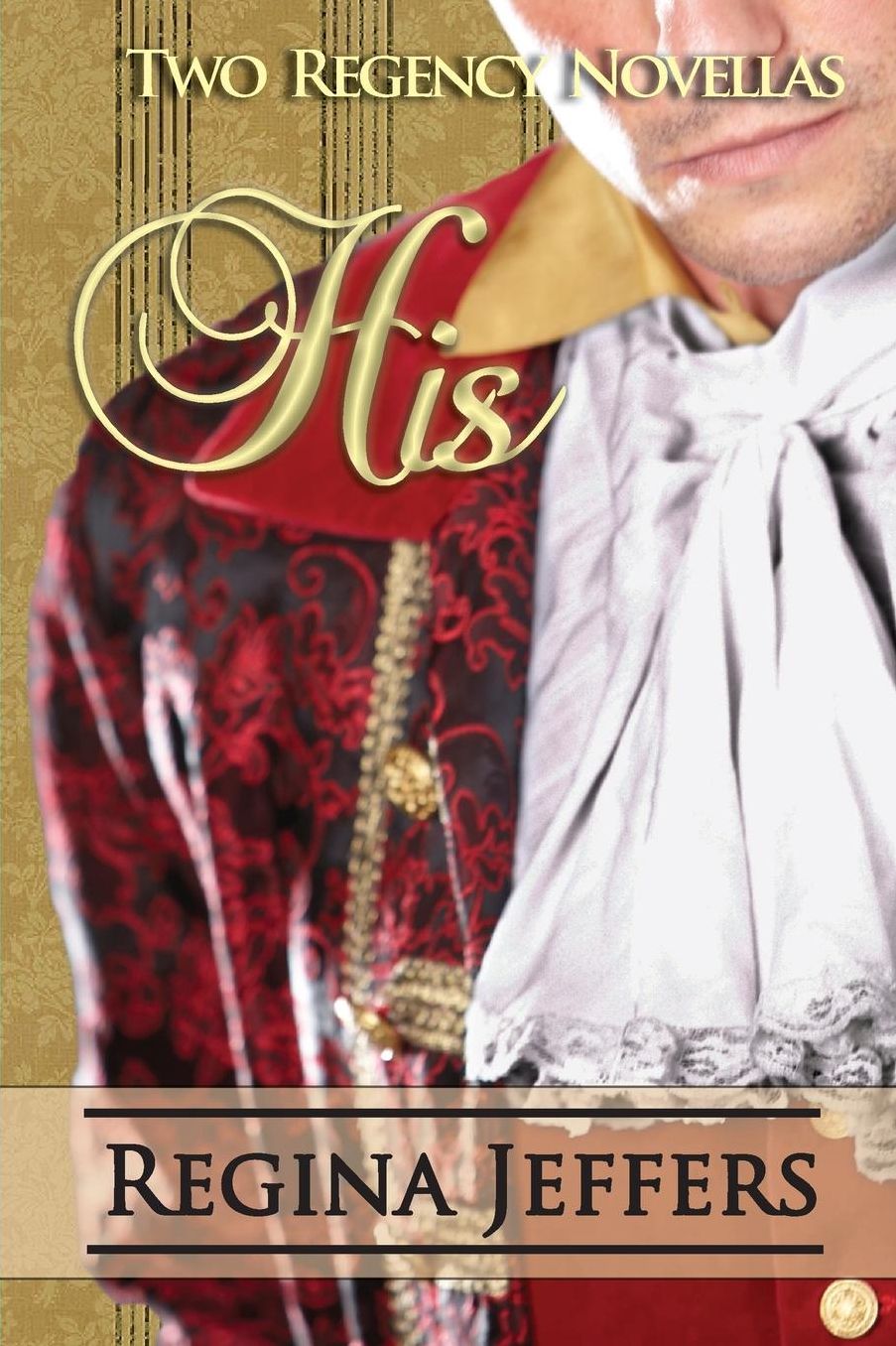 His: Two Regency Romances