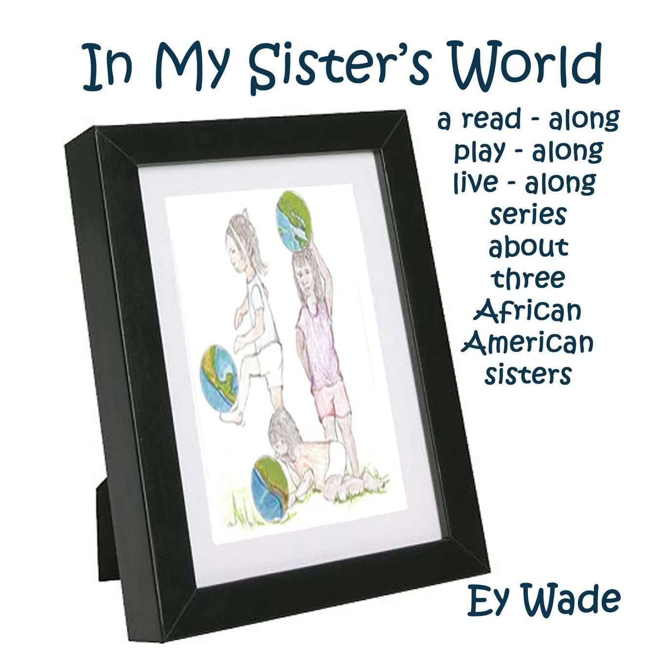 In My Sister's World