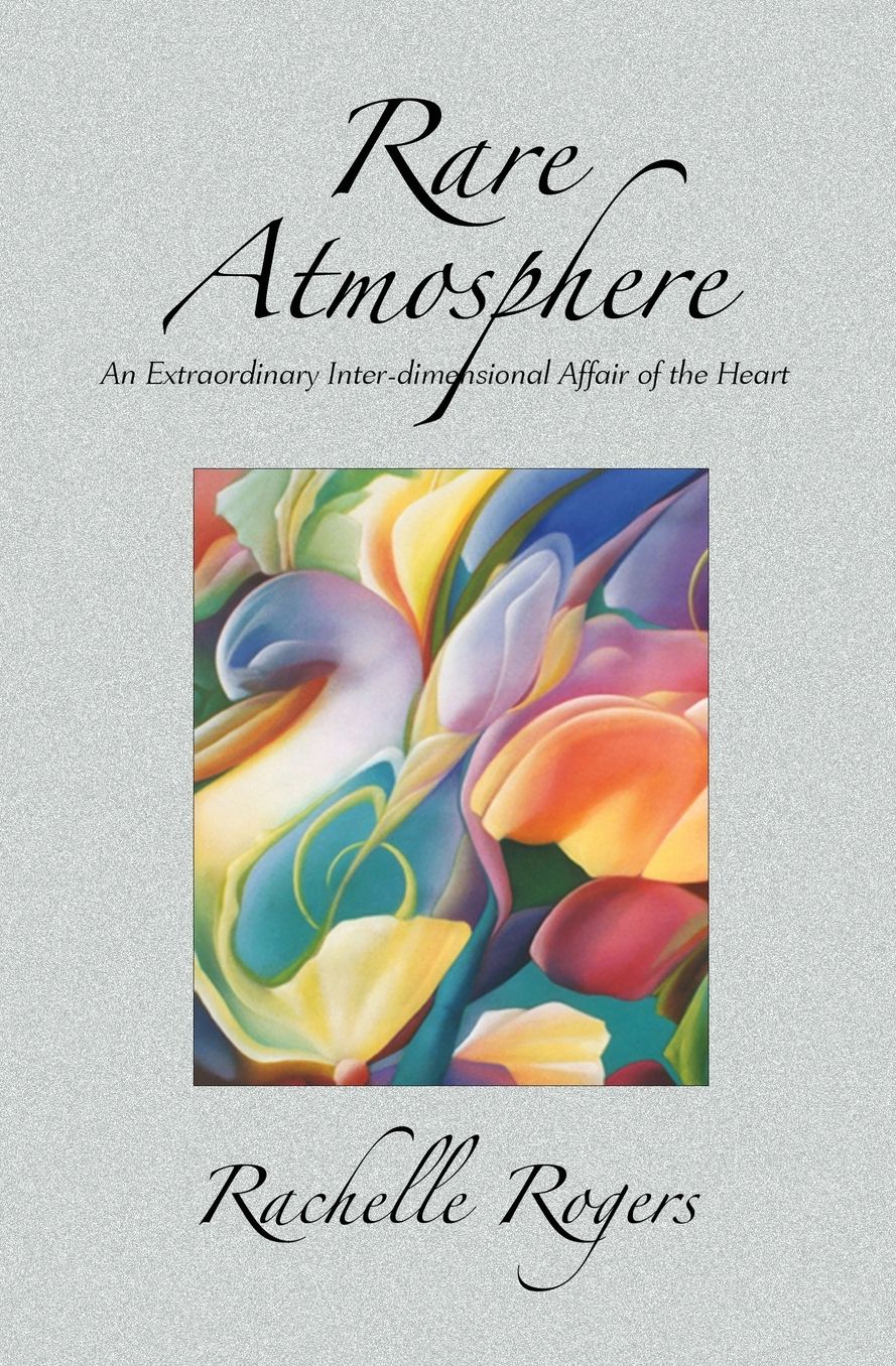 Rare Atmosphere: An Extraordinary Inter-dimensional Affair of the Heart