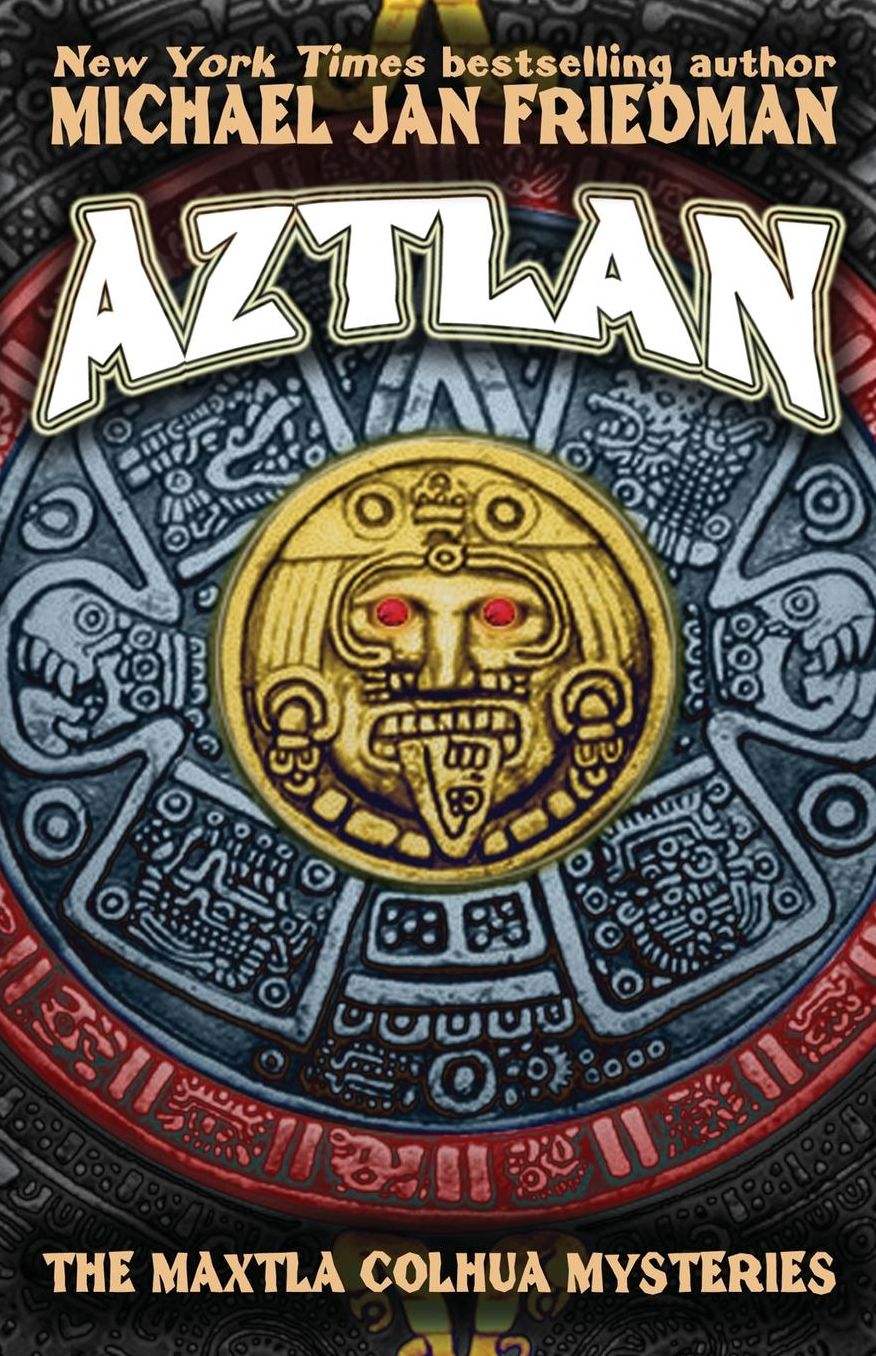 Aztlan: The Maxtla Colhua Mysteries