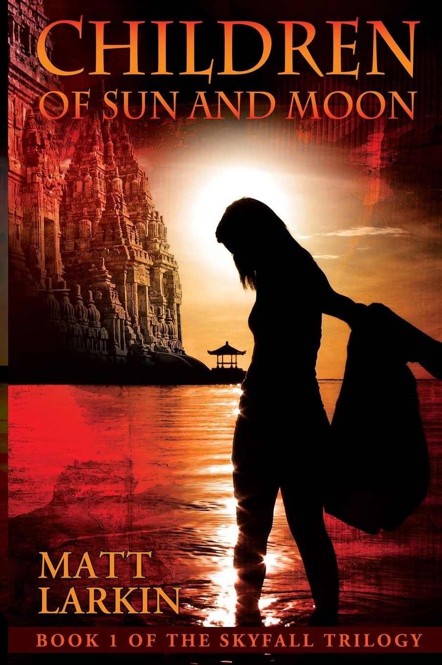 Children of Sun and Moon: Book 1 of the Skyfall Trilogy
