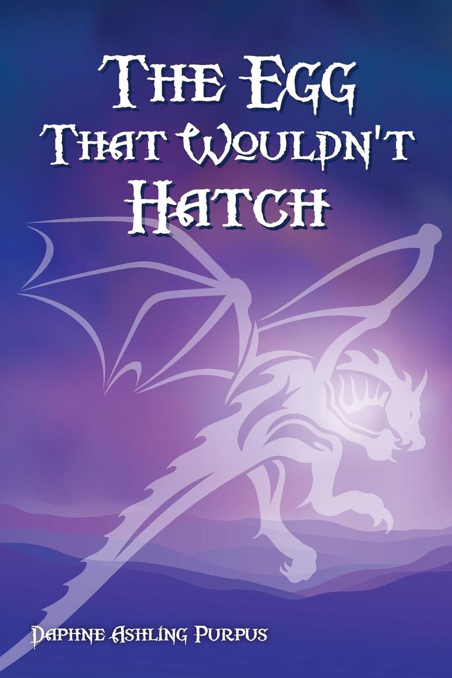 The Egg That Wouldn't Hatch