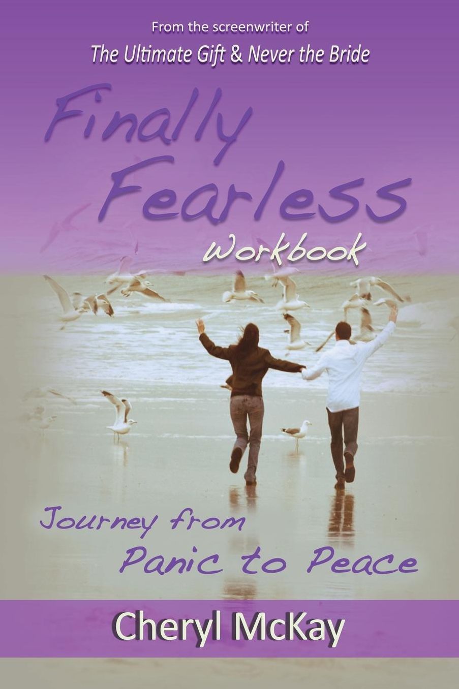 Finally Fearless Workbook: Journey from Panic to Peace
