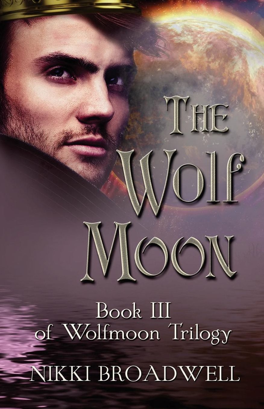The Wolf Moon: Book III of Wolfmoon Trilogy