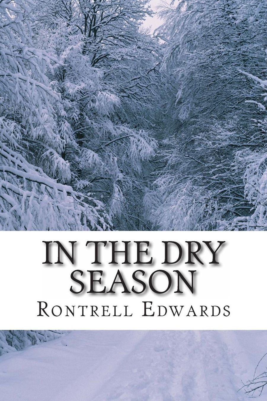 In The Dry Seasons: Surviving Your Desert