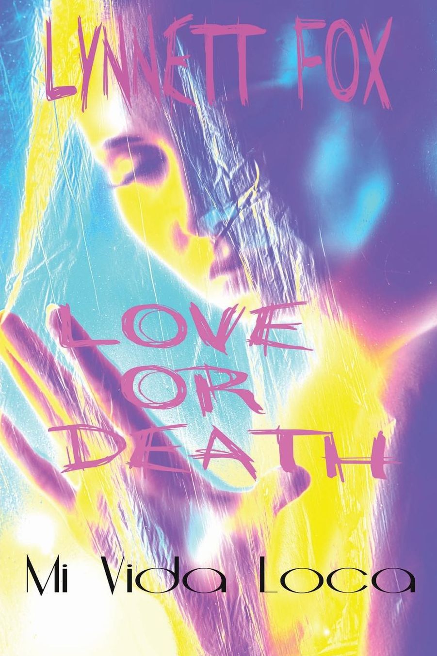 Love Or Death: Mi Vida Loca