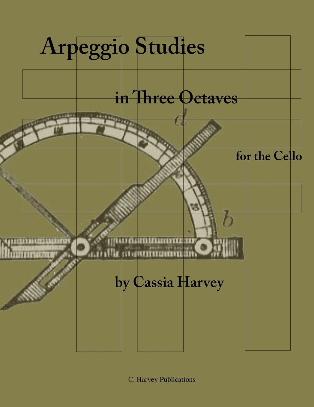 Arpeggio Studies in Three Octaves for the Cello