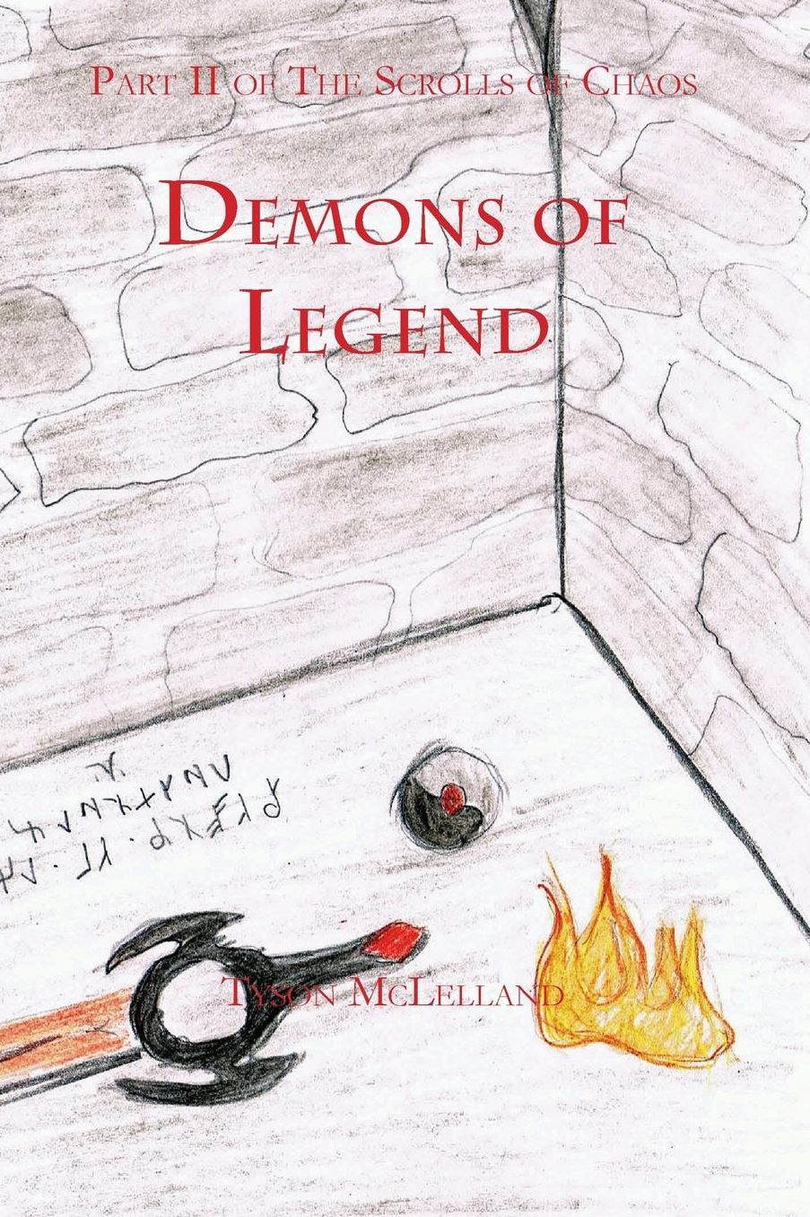 Demons of Legend: Part II of The Scrolls of Chaos