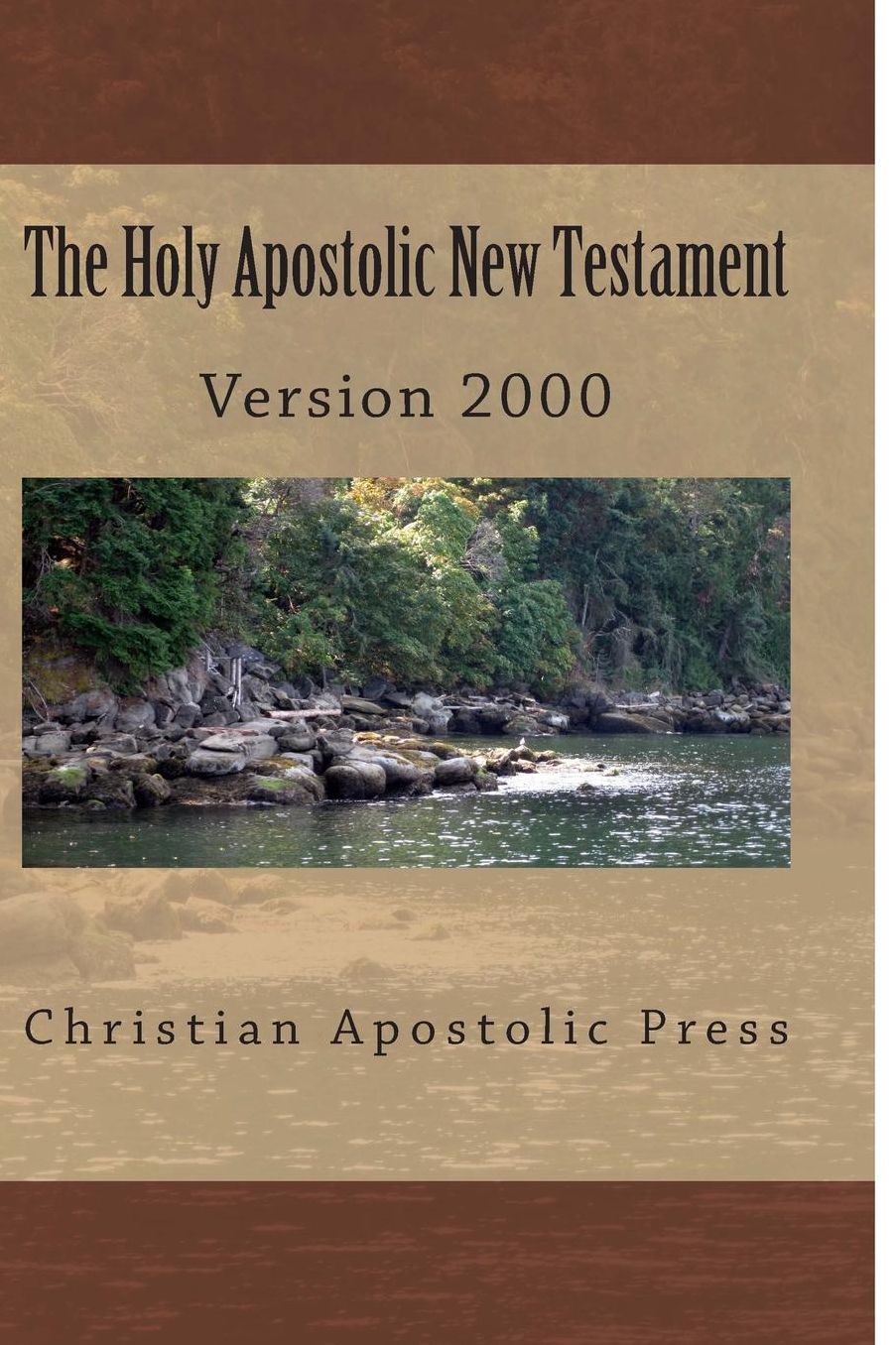 The Holy Apostolic New Testament: HAB NT Version 2000
