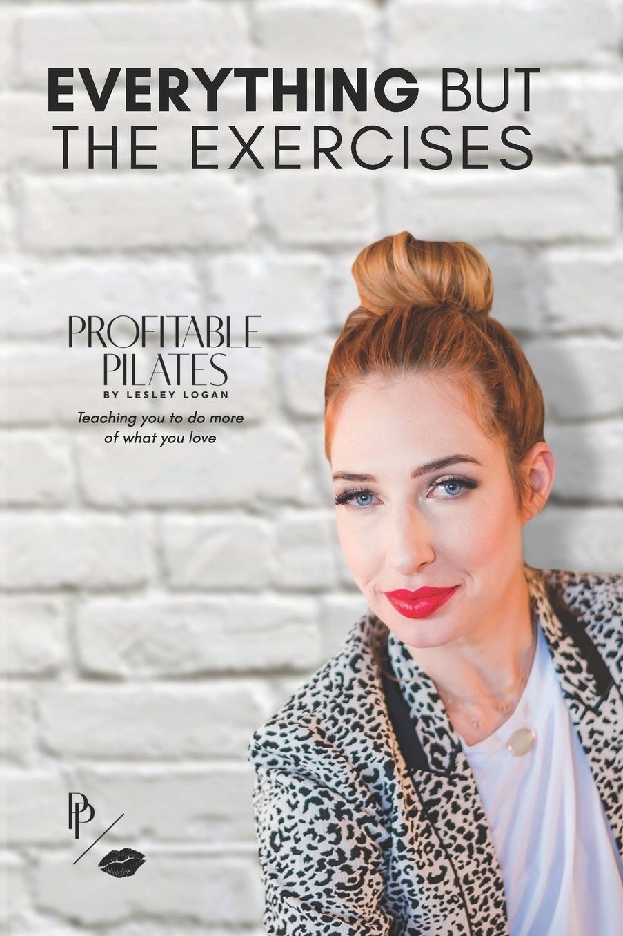 Profitable Pilates: Everything But the Exercises