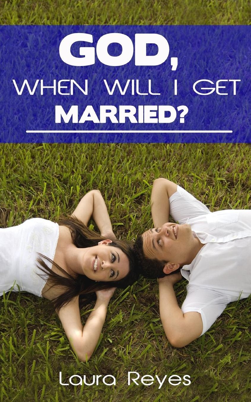 God, When Will I Get Married?