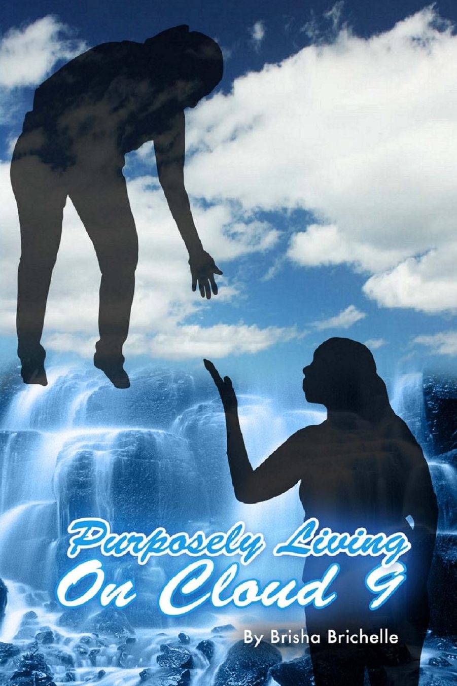 Purposely Living On Cloud 9: Purposely Living On Cloud 9; Getting The World High... One Book At A Time
