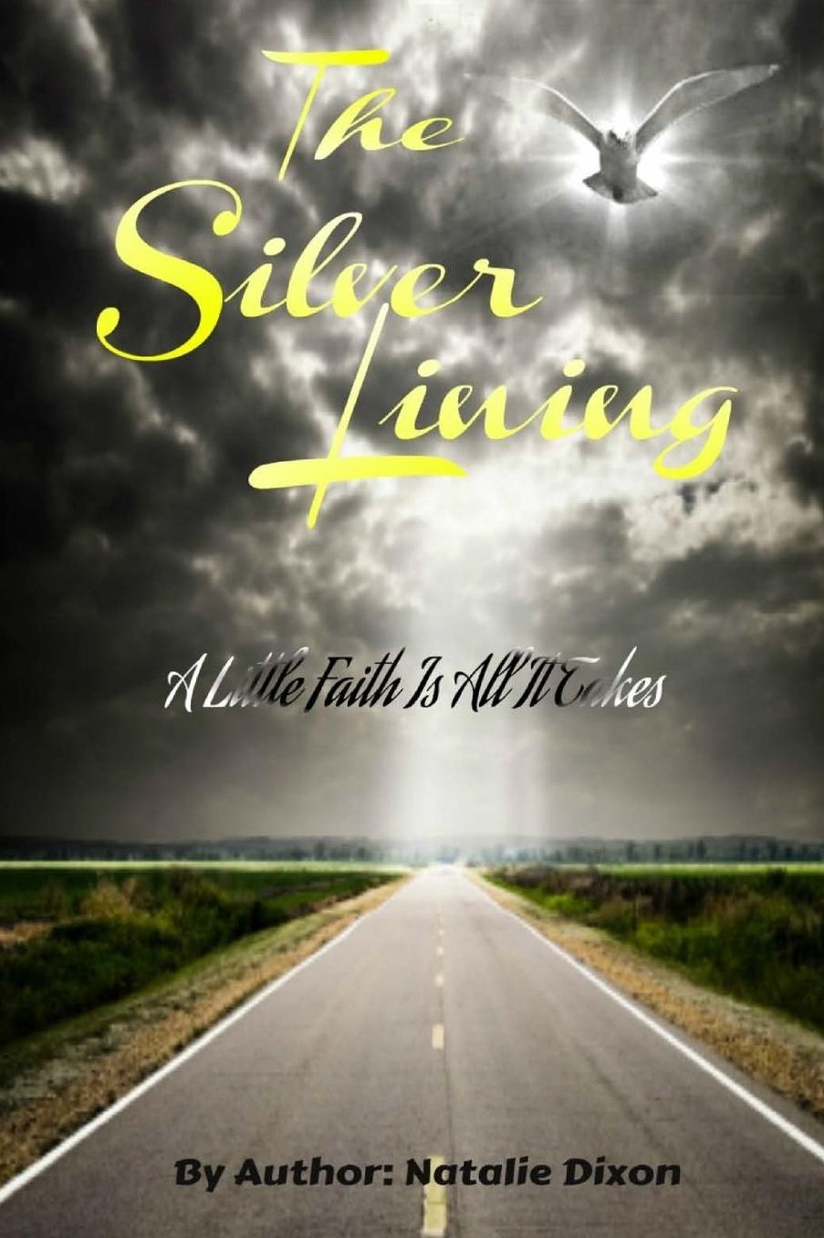 The Silver Lining: A Little Faith Is All It Takes