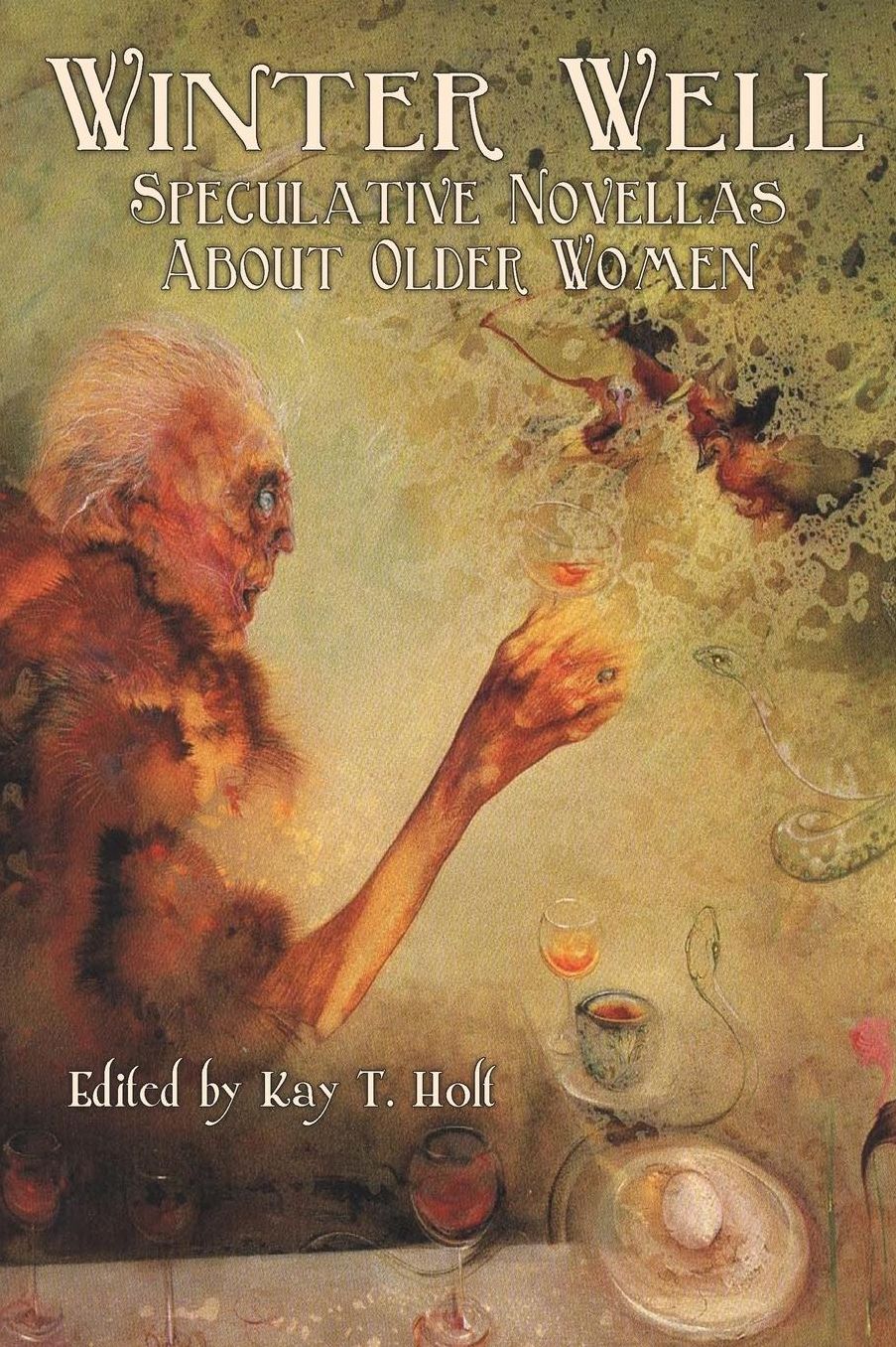 Winter Well: Speculative Novellas About Older Women